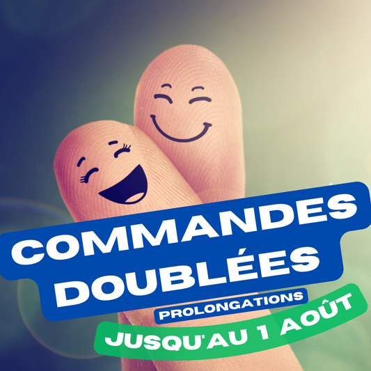 Prolongation des commandes doublées ! Un Énorme Merci à Vous !