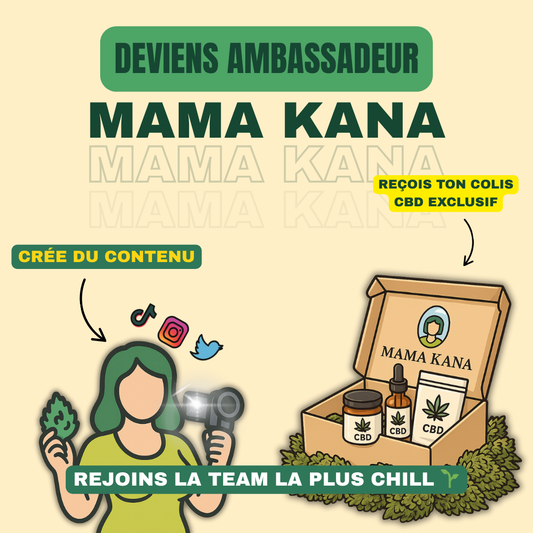 Become a Mama Kana Ambassador: get your CBD and share your passion!