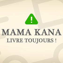Les livraisons France de Mama Kana continuent, nous sommes à vos côtés !